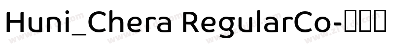 Huni_Chera RegularCo字体转换